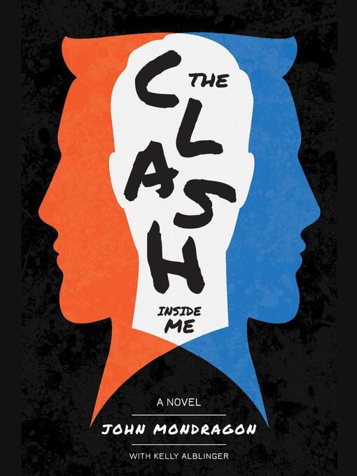 Title details for The Clash Inside Me by John Mondragon - Available